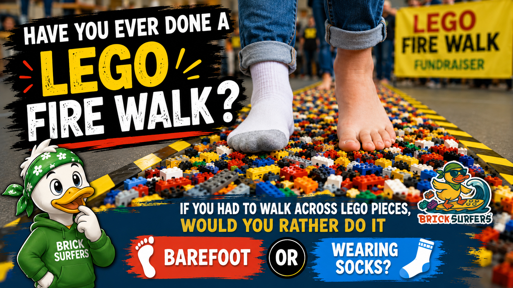 Have You Ever Done a LEGO Fire Walk?